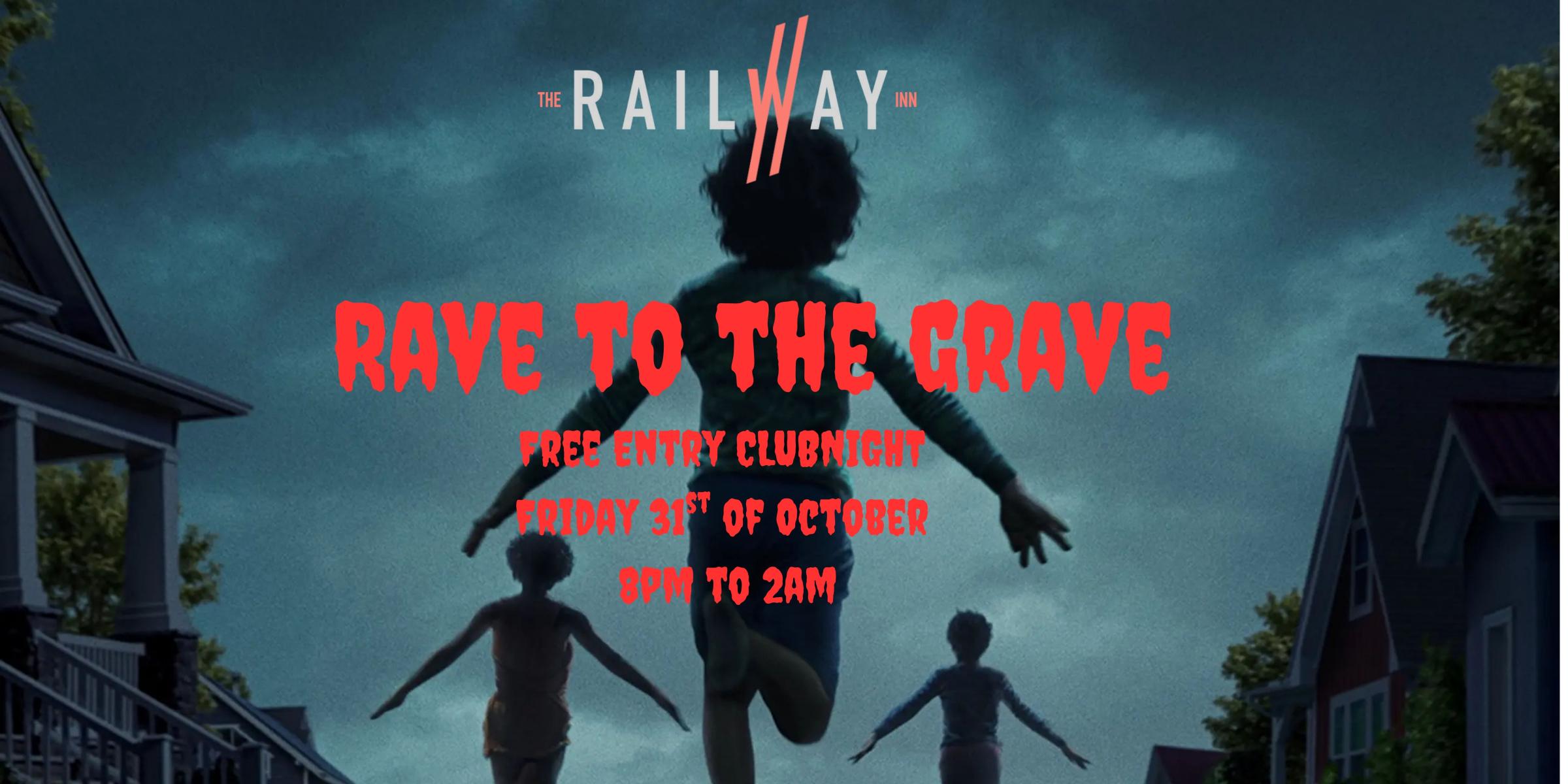 Rave to the Grave